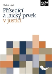 Lajsek, Vladimír - Přísedící a laický prvek v justici