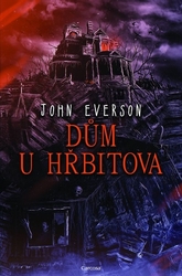 Everson, John - Dům u hřbitova