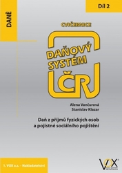 Vančurová, Alena; Klazar, Stanislav - Cvičebnice Daňový systém ČR 2019 2. díl