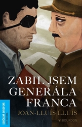 Lluís, Joan-Lluís - Zabil jsem generála Franca