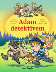 Študlarová, Zdeňka; Kotová, Marcela - Adam detektivem