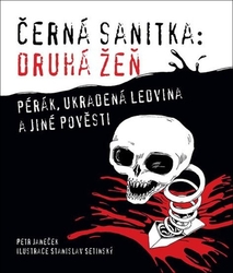 Janeček, Petr - Černá sanitka: Druhá žeň