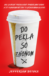 Bethke, Jefferson - Do pekla so zhonom