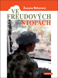 Ritterová, Zuzana - Ve Freudových stopách