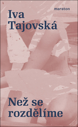 Tajovská, Iva - Než se rozdělíme