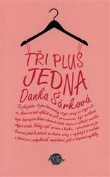 Šárková, Danka - Tři plus jedna