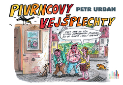Urban, Petr - Pivrncovy vejšplechty