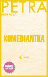 Hederová, Petra - Komediantka