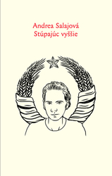 Salajová, Andrea - Stúpajúc vyššie