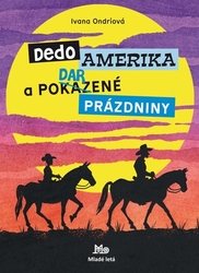 Ondriová, Ivana - Dedo Amerika