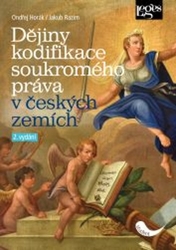 Horák, Ondřej; Razim, Jakub - Dějiny kodifikace soukromého práva v českých zemích