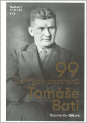 Končitíková, Gabriela - 99 trefných postřehů Tomáše Bati