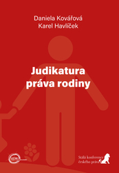 Kovářová, Daniela; Havlíček, Karel - Judikatura práva rodiny