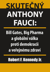 Kennedy Jr., Robert F. - Skutečný Anthony Fauci