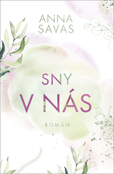 Savas, Anna - Sny v nás