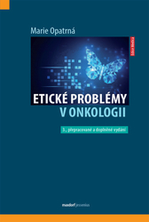 Opatrná, Marie - Etické problémy v onkologii