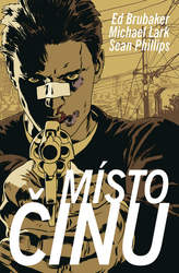 Phillips, Sean; Lark, Michael; Brubaker, Ed - Místo činu