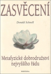 Schnell, Donald - Zasvěcení