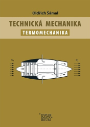 Šámal, Oldřich - Technická mechanika Termomechanika