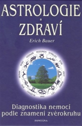 Bauer, Erich - Astrologie a zdraví