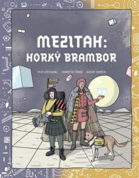 Zatloukal, Filip - Mezitah. Horký brambor