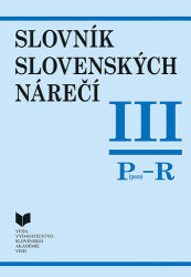 Balleková, Katarína - Slovník slovenských nárečí III Poza - R