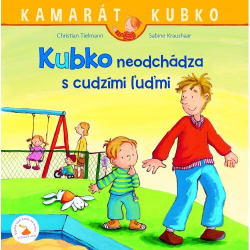 Tielmann, Christian - Kubko neodchádza s cudzími ľuďmi