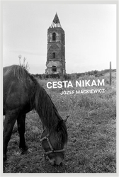 Mackiewicz, Józef - Cesta nikam