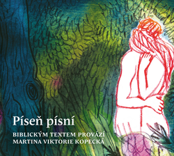 Kopecká, Martina Viktorie - Píseň písní