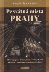 Ekert, František - Posvátná místa Prahy