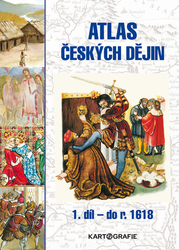 Semotanová, Eva - Atlas českých dějin 1. díl do roku 1618