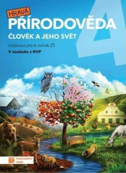 Hravá přírodověda 4 Člověk a jeho svět