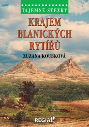 Koubková, Zuzana - Krajem blanických rytířů