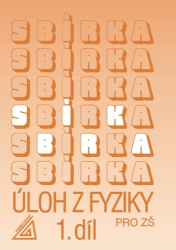 Bohuněk, J. - Sbírka úloh z Fyziky 1.díl pro ZŠ