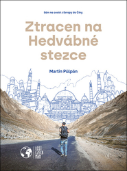 Půlpán, Martin - Ztracen na Hedvábné stezce