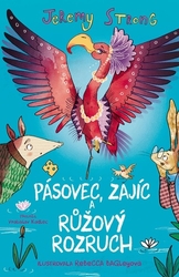 Strong, Jeremy - Pásovec, Zajíc a růžový rozruch