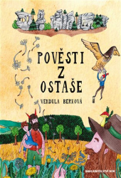 Berková, Vendula - Pověsti z Ostaše