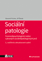 Fischer, Slavomil; Škoda, Jiří - Sociální patologie