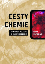 Kratochvíl, Milan - Cesty chemie