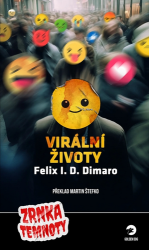 Dimaro, Felix I. D. - Virální životy