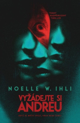 Ihli, Noelle W. - Vyžádejte si Andreu