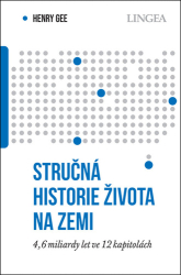 Gee, Henry - Stručná historie života na Zemi