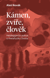 Novák, Aleš - Kámen, zvíře, člověk