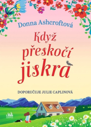 Ashcroftová, Donna - Když přeskočí jiskra