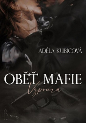 Kubicová, Adéla - Oběť mafie