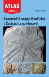 Mikuláš, Radek - Zkamenělé stopy živočichů v Čechách a na Moravě