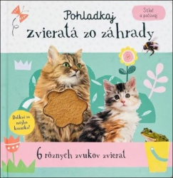 Stlač a počúvaj Pohladkaj zvieratá zo záhrady