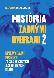 Michálek, Slavomír - História zadnými dverami 2