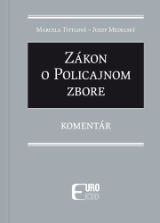 Tittlová, Marcela; Medelský, Jozef - Zákon o policajnom zbore