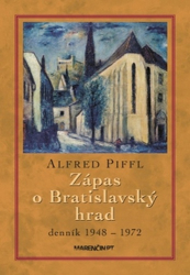 Piffl, Alfred - Zápas o Bratislavský hrad